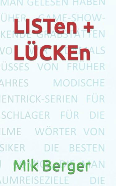 Cover for Mik Berger · LISTen + LUECKEn (Paperback Bog) (2022)