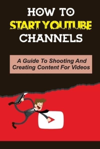 Cover for Tyree Banda · How To Start Youtube Channels (Pocketbok) (2021)
