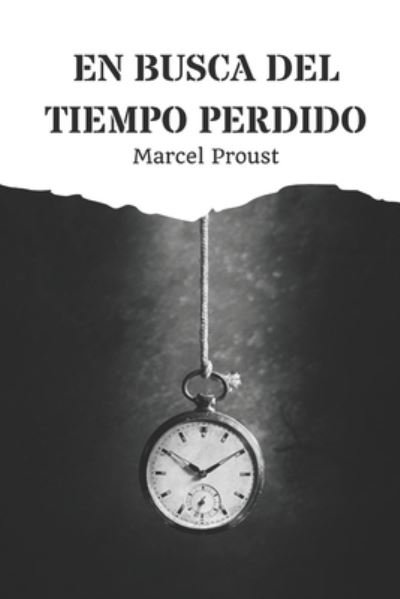 Cover for Marcel Proust · En Busca del Tiempo Perdido: Recuerdo del Pasado (Pocketbok) (2021)