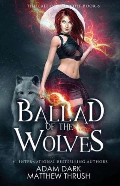 Cover for Matthew Thrush · Ballad of the Wolves: A Paranormal Urban Fantasy Shapeshifter Romance - Call of the Wolf (Pocketbok) (2020)