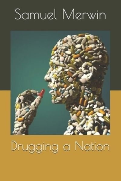 Cover for Samuel Merwin · Drugging a Nation (Paperback Book) (2021)