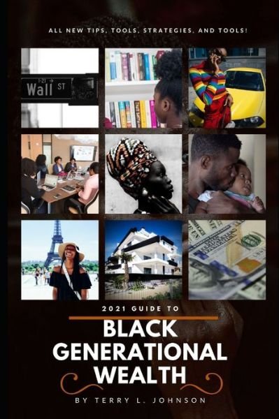 Cover for Terry Johnson · 2021 Guide to Black Generational Wealth (Paperback Book) (2020)