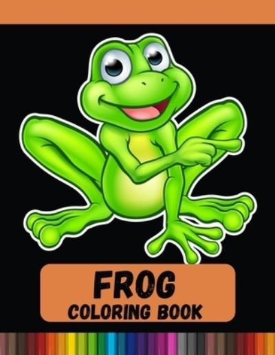 Cover for DXL Print · Frog Coloring Book (Paperback Book) (2020)