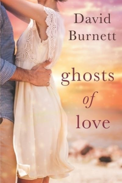 Cover for David Burnett · Ghosts of Love (Taschenbuch) (2021)