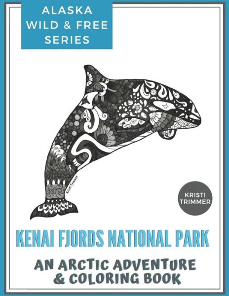 Cover for Kristi Trimmer · Kenai Fjords National Park (Paperback Book) (2020)