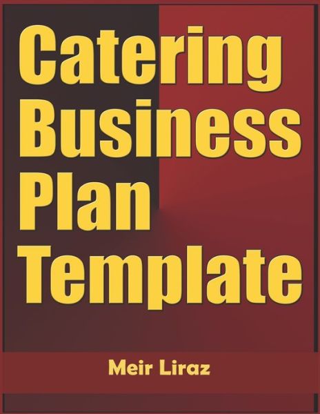 Cover for Meir Liraz · Catering Business Plan Template (Paperback Book) (2020)