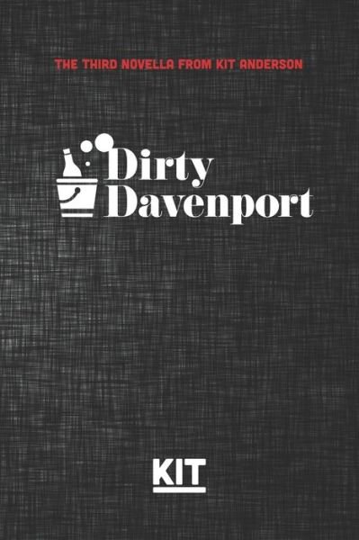 Cover for Kit Anderson · Dirty Davenport (Taschenbuch) (2020)