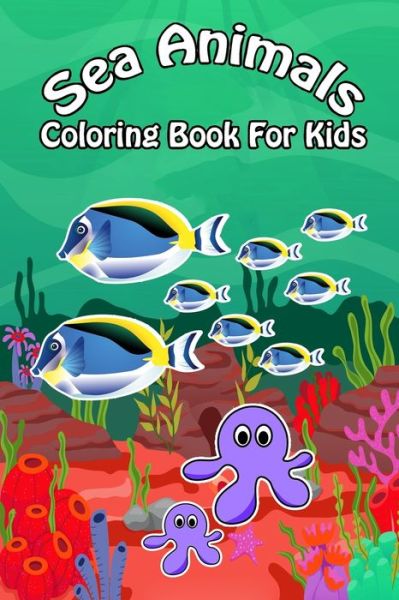 Cover for Fish Time · Sea Animals Coloring Book For Kids (Paperback Book) (2020)