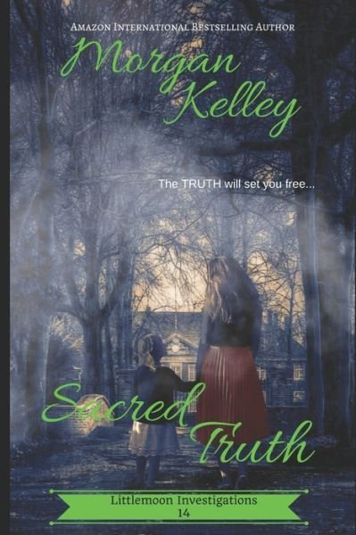 Cover for Morgan Kelley · Sacred Truth (Taschenbuch) (2020)
