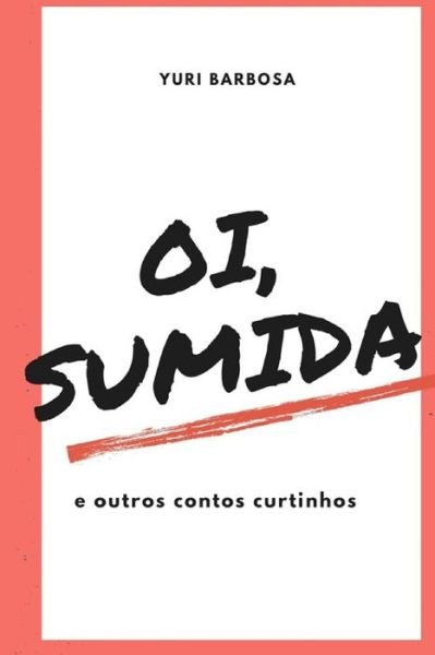 Cover for Yuri Barbosa · &quot;Oi, sumida&quot; (Taschenbuch) (2020)
