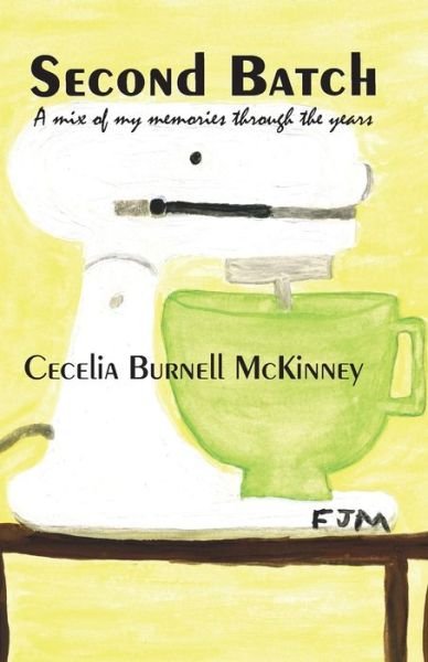 Cover for Cecelia Burnell McKinney · Second Batch (Paperback Bog) (2020)