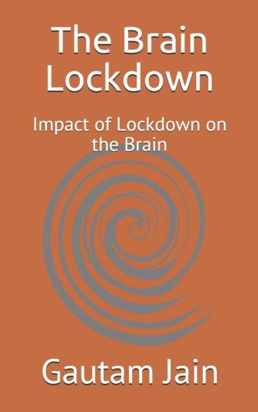 Cover for Gautam Jain · The Brain Lockdown (Paperback Book) (2020)