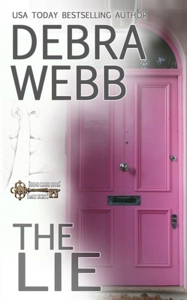 Cover for Debra Webb · The Lie - Behind Closed Doors (Taschenbuch) (2020)