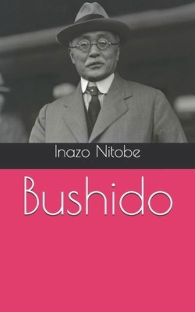 Cover for Inazo Nitobe · Bushido (Paperback Book) (2021)