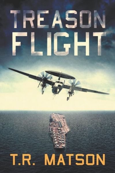 Cover for T R Matson · Treason Flight (Paperback Bog) (2021)