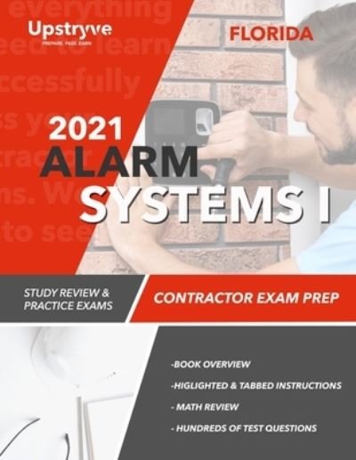 Cover for Upstryve Inc · 2021 Florida Alarm Systems I Contractor Exam Prep (Paperback Book) (2021)