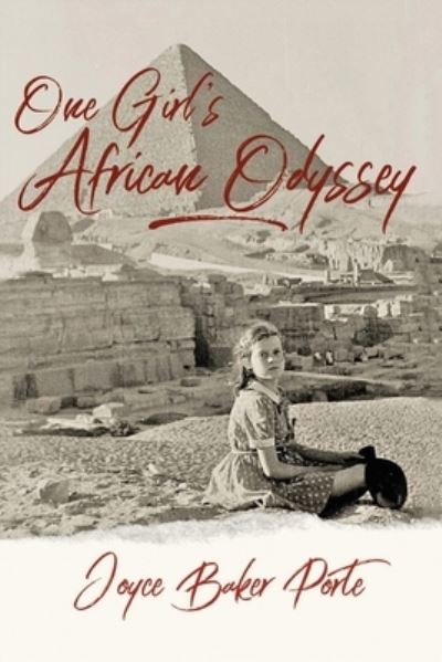 Cover for Joyce Baker Porte · One Girl's African Odyssey (Paperback Book) (2021)