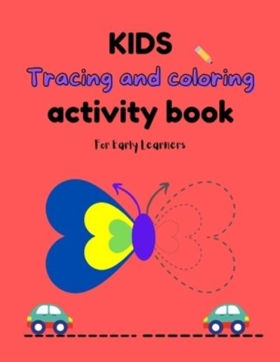 Cover for Tahar Das · Kids Tracing and Coloring Activity Book (Book) (2022)