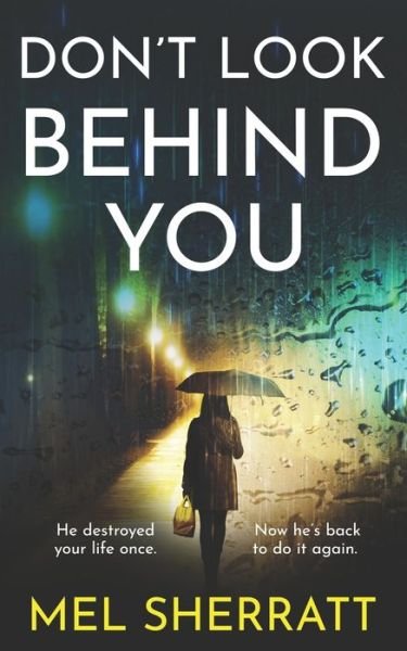 Cover for Mel Sherratt · Don't Look Behind You: A gripping and emotional crime drama - An Eden Berrisford Crime Drama (Pocketbok) (2023)