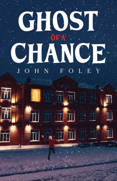 Cover for John Foley · Ghost of a Chance (Paperback Book) (2023)