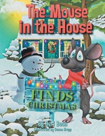 Cover for Dori Bush · Mouse in the House Finds Christmas (Bok) (2022)