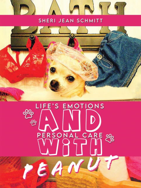 Cover for Sheri Jean Schmitt · Life's Emotions And Personal Care With Peanut (Paperback Book) (2024)