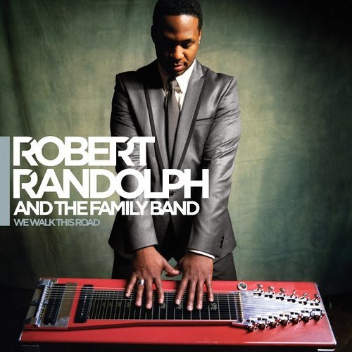 Cover for Robert &amp; Family Band Randolph · We Walk This Road (CD) (2010)