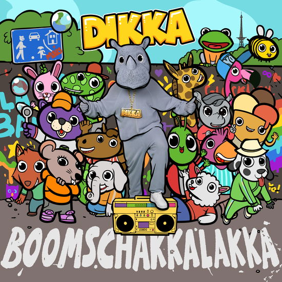 Boom Schakkalakka - Dikka - Music - KARUSSELL - 0602445300587 - August 26, 2022