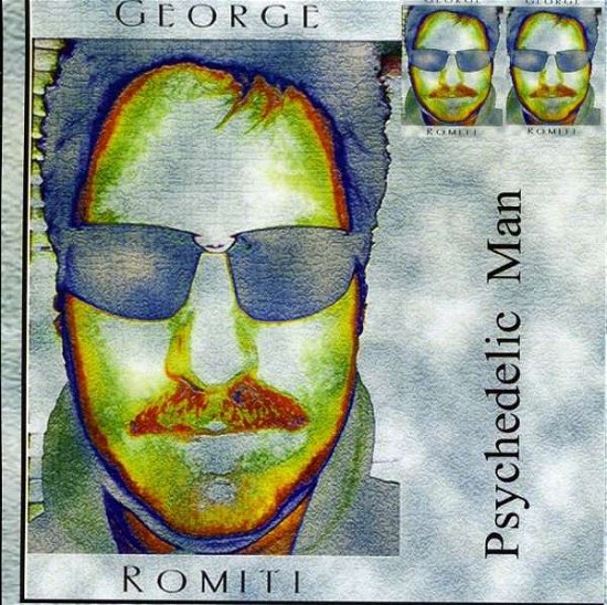 Cover for George Romiti · Psychedelic Man (CD) (2010)
