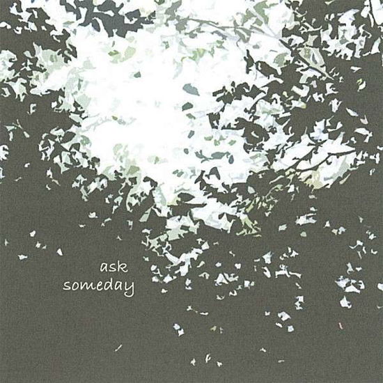 Cover for Ask · Someday (CD) (2006)