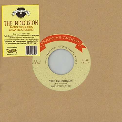 Cover for Indecision · Swing Those Hips (7&quot;) [Limited edition] (2017)