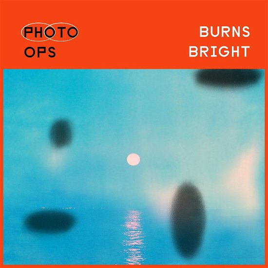 Cover for Photo Ops · Burns Bright (INDIE EXCLUSIVE, SKY BLUE VINYL) (LP) (2023)