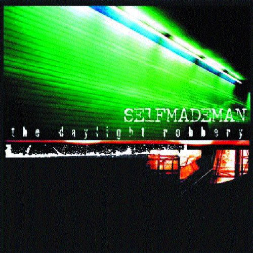 Cover for Selfmademan · The Daylight Robbery (CD) (2005)