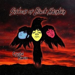 Cover for Sisters Of Black Mountain · Crystal Raven (LP) (2022)