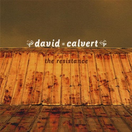Resistance - David Calvert - Musik - CD Baby - 0837101079587 - 17. juni 2008