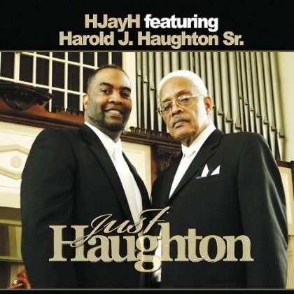 Cover for Hjayh · Just Haughton (Feat. Harold J. Haughton Sr.) (CD) (2013)