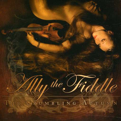 Cover for Ally the Fiddle · Crumbling Autumn (CD) (2011)