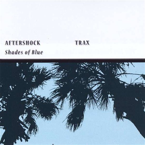Cover for Aftershock · Shades of Blue (CD) (2013)