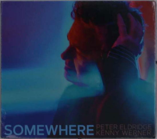 Cover for Peter Eldridge · Somewhere (CD) (2019)