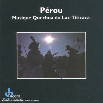 Taquile, Ile Du Ciel - Peru - Music - Ocora - 3149025057587 - April 16, 2005