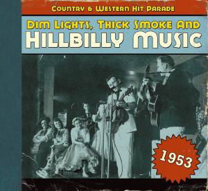 Dim Lights, Thick...1953 - Various Artists - Música - BEAR FAMILY - 4000127169587 - 16 de novembro de 2009