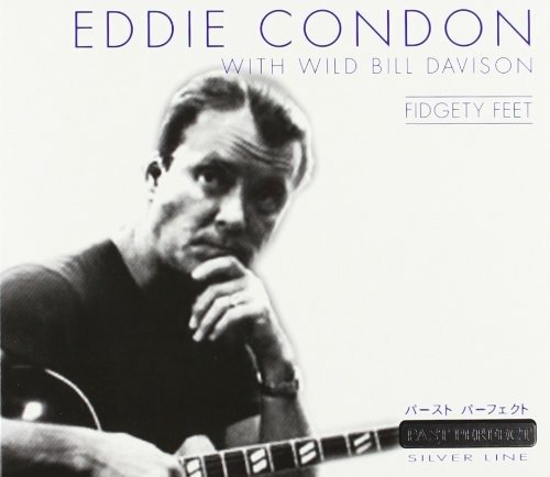 Cover for Eddie Condon · Fidgety Feet (CD) (2021)