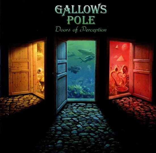 Cover for Gallows Pole · Doors Of Perception (CD) (2016)