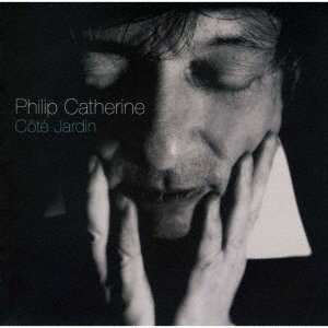 Cover for Philip Catherine · Cote Jardin &lt;limited&gt; (CD) [Japan Import edition] (2022)