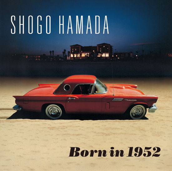 Cover for Shogo Hamada · Born In 1952 (CD) [Japan Import edition] (2021)