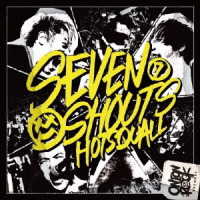 Cover for Hotsquall · Seven Shouts (CD) [Japan Import edition] (2020)