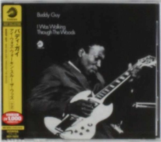 Cover for Buddy Guy · I Was Walking Through The Woods (CD) [Remastered edition] (2013)