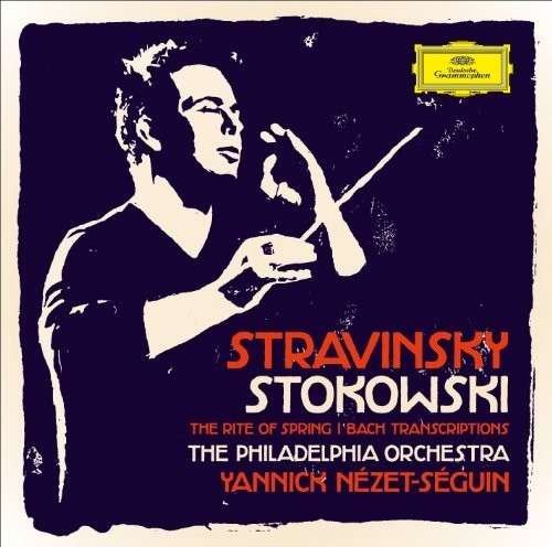 Cover for Yannick Nezet-seguin · Stravinsky &amp; Stokowski (CD) (2014)