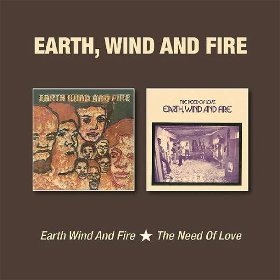 Cover for Earth, Wind &amp; Fire · Earth Wind And Fire / The Need Of Love (CD) (2018)