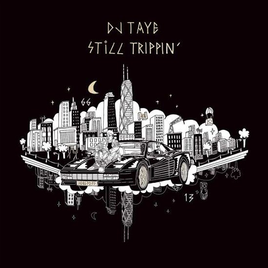 Cover for Dj Taye · Still Trippin' (CD) (2018)